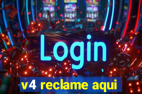 v4 reclame aqui